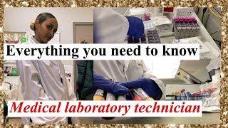 Everything you need to know about Medical laboratory technician part 1