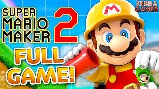 Super Mario Maker 2 Full Game Walkthrough!