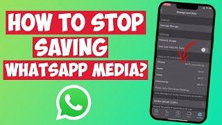 how to stop saving whatsapp media to gallery iphone