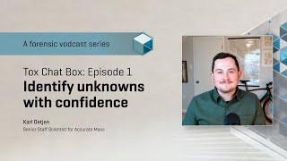 Ep 1 Teaser: Identify unknowns with confidence | Tox Chat Box