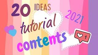 20 Tutorial Content Ideas for 2021