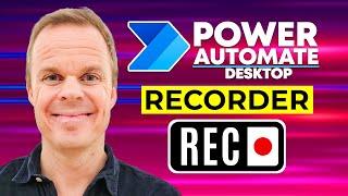 The Recorder in Power Automate for Desktop (Full Tutorial)
