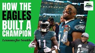 How The Eagles Built A Champion