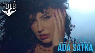 Ada Satka - Lej Ti Lej (Prod by Skizo)