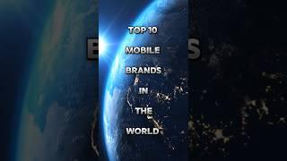 Top 10 Mobile Brands In The World #shorts #mobile #apple #samsung