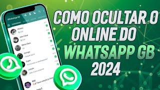 Como Tirar o Online do WhatsApp GB - Atualizado 2024