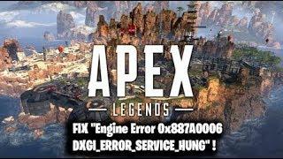 FIX "Engine Error 0x887A0006 DXGI_ERROR_SERVICE_HUNG" Apex Legends !