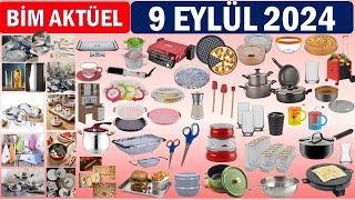 BİM 9 EYLÜL 2024 AKTÜEL ÜRÜN KATALOĞU | MUTFAK & ÇEYİZLİK BEKLENEN ÜRÜNLERİ | BİM MARKET BU HAFTA