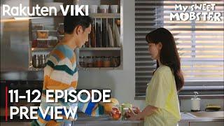 My Sweet Mobster | Episode 11-12 Preview | Uhm Tae-Goo | Han Sun-Hwa [Eng Sub]