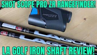 Reviewing LA Golf's A Series Golf Shafts + Shot Scope Pro ZR Rangefinder