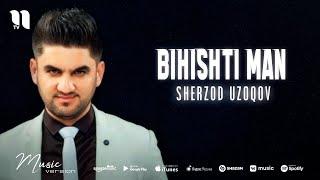 Sherzod Uzoqov - Bihishti man (music version)