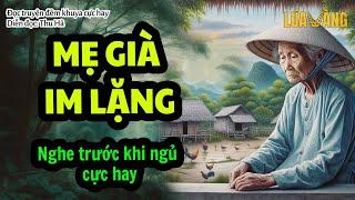 Silent Elderly Mother - A Touching True Story That Brought Millions to Tears | Thu Ha Lua Vang