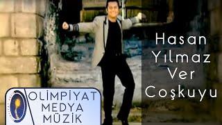 Hasan Yılmaz - Ver Coşkuyu (Official Video)