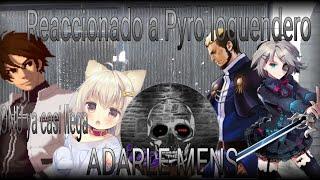 REACCINADO A PYRO LOQUENDERO