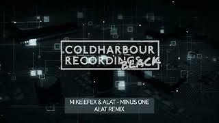 Mike EFEX & ALAT - Minus One (ALAT Remix)