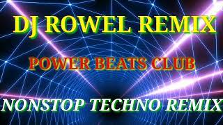 NONSTOP TECHNOREMIX/POWER BEATS CLUB #DJROWEL #PBCREMIX #richardAbadillaOfficial #tiktokbudotsremix