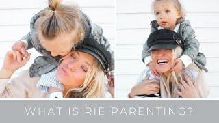 PARENTING: What is RIE Parenting? Respectful Parenting Basics
