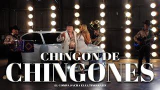 Chingon De Chingones | El Compa Sacra