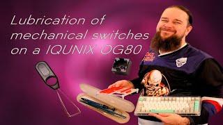 Lubrication mechanical keyboard - IQUNIX OG80