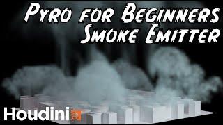 Pyro for Beginners: Smoke Emitters in Houdini