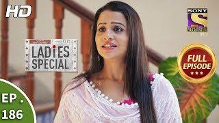 Ladies Special - Ep 186 - Full Episode - 13th August, 2019