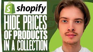 How To Hide Prices Of Products In A Collection Shopify (EASY 2024)