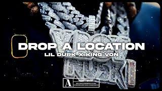 Lil Durk - Drop A Location Ft. King Von