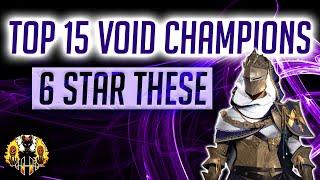 RAID: Shadow Legends | 15 VOID CHAMPIONS YOU SHOULD 6 STAR! THE BEST OF THE BEST