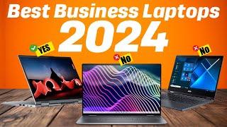 Best Business Laptops 2024 - Watch this Before Buy One!