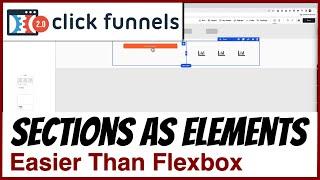 How to Use Sections as Elements in ClickFunnels 2.0 - Easier than Flexbox