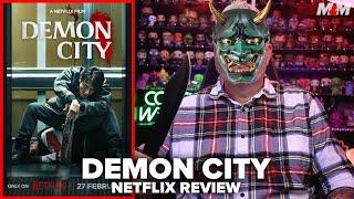 Demon City (2025) Netflix Movie Review | 鬼ゴロシ