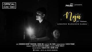 NGA - TheLungten feat. Tshedenma | Official Music Video | New Bhutanese Music Video