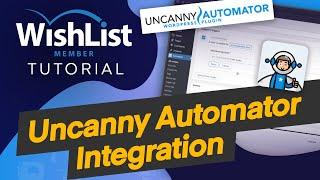 WishList Member Tutorial   Uncanny Automator Integration