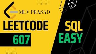 MLV Prasad - LeetCode SQL [ EASY ] | 0607| "Sales Person" |