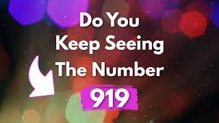 Why Do You Keep Seeing 919? | Angel Number 919 Meaning!