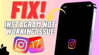 How To Fix Instagram App Not Working on iPhone