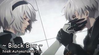 [ AMV ] Black Box - NieR:Automata Ver1.1a Op 2