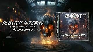 BLAQOUT'S DUBSTEP INFERNO FT. MAGMAG | SAMPLE/PRESET PACK