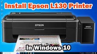 How to Download & Install Epson L130 Printer Driver in Windows 10