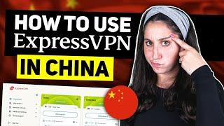 How to Use ExpressVPN in China in 2025