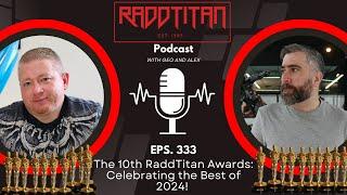 The 10th RaddTitan Awards: Celebrating the Best Statues of 2024!