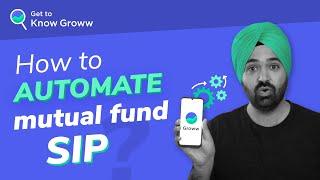 Mutual Fund SIP - How to Autopay SIP Investment on Groww App | Get to Know Groww