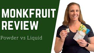 Monkfruit Powder vs Monkfruit Liquid | Erythritol Free Sweetener | TEAki Hut vs Now Real Food Review
