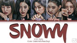 ITZY (있지) - SNOWY Lyrics (Color Coded Han/Rom/Eng)