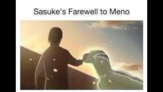 Sasuke says farewell to Meno