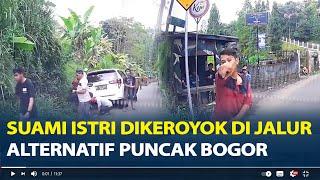 Viral Suami Istri Dikeroyok di Jalur Alternatif Puncak Bogor, Korban Terancam Keguguran