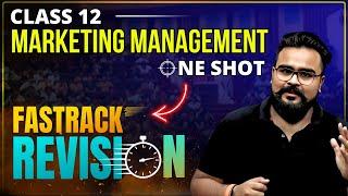 MARKETING MANAGEMENT class 12 ONE SHOT | chapter 11 bst | Gaurav Jain