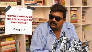 "If you're having a hard time, watch '7 Samurai' ️" Mysskin️