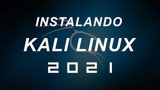 Instalando Kali Linux 2021 no Virtualbox - HackerSec