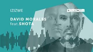 IZIZWE - DAVID MORALES Feat. SHOTA